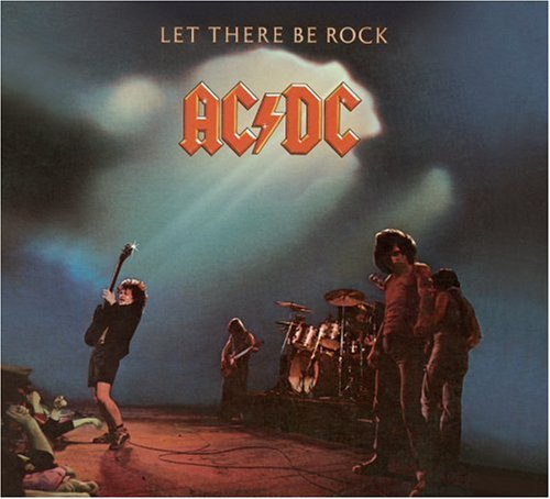 AC/DC - LET THERE BE ROCK - Kliknutím na obrázek zavřete